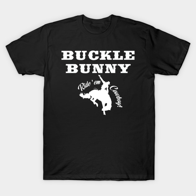 Buckle Bunny Rodeo Rider T-Shirt by Mgillespie02134